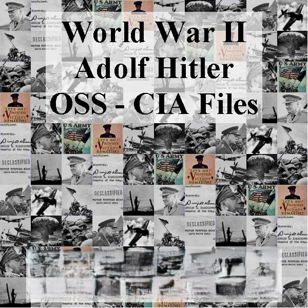Adolf Hitler: OSS - CIA Files