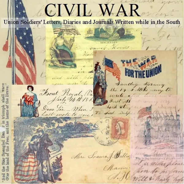 Civil War Union Soldiers' Letters, Diaries, and Journals from Their Time in the South