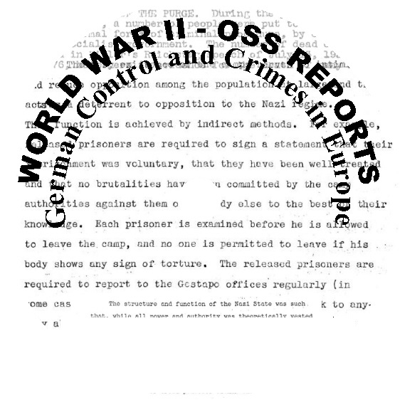 World War II: German Control and Crimes in Europe OSS Reports (1943-1945)