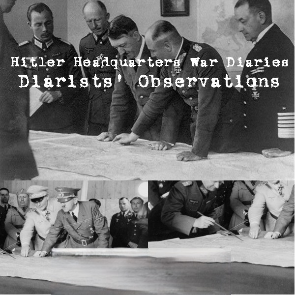 adolf-hitler-hitler-headquarters-war-diaries-diarists-observations