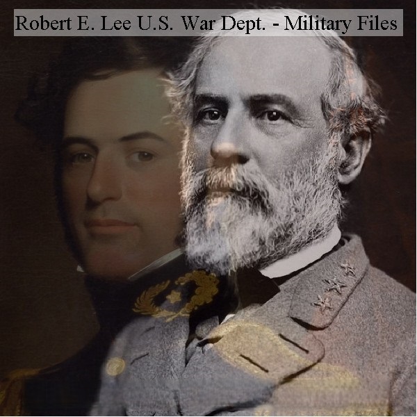 Civil War: Robert E. Lee United States War Department Files