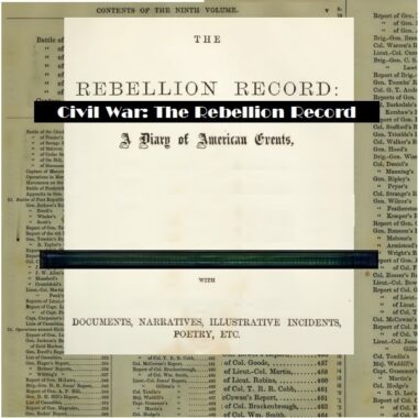 Civil War: The Rebellion Record – Diary of Events and Documents (1861–1868)