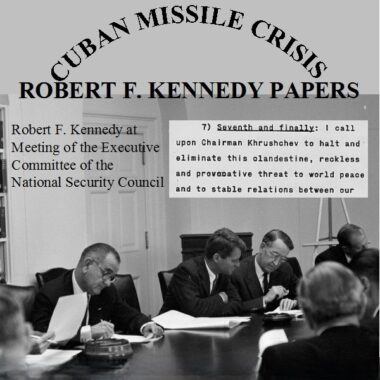 cuban-missile-crisis-robert-f-kennedy-papers