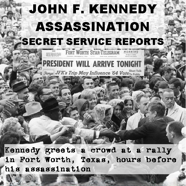 john-f-kennedy-assassination-secret-service-reports
