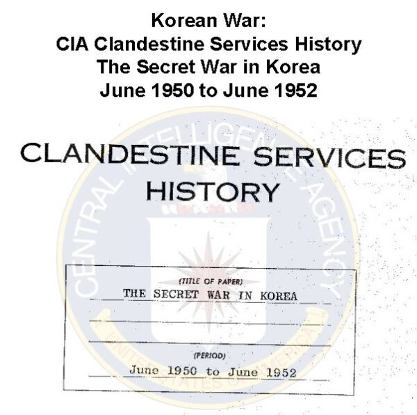 Korean War: CIA Covert Operations History - The Secret Conflict in Korea
