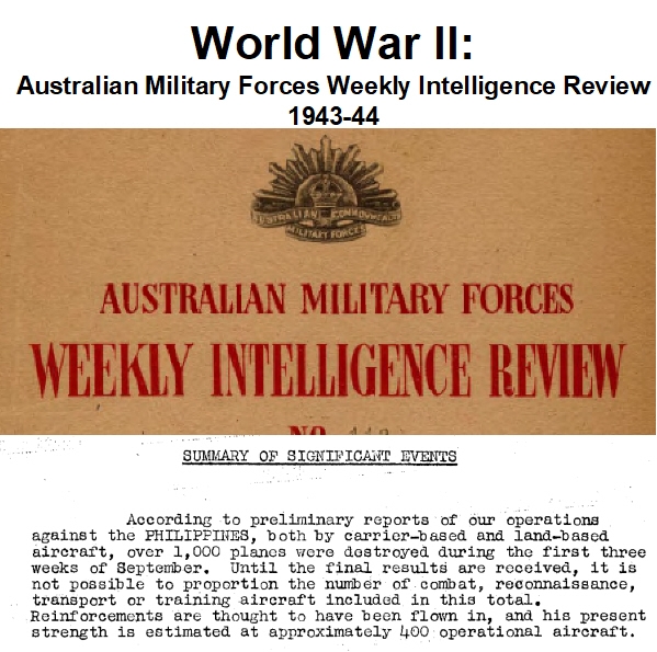 World War II: Australian Military Weekly Intelligence Reports 1943-44