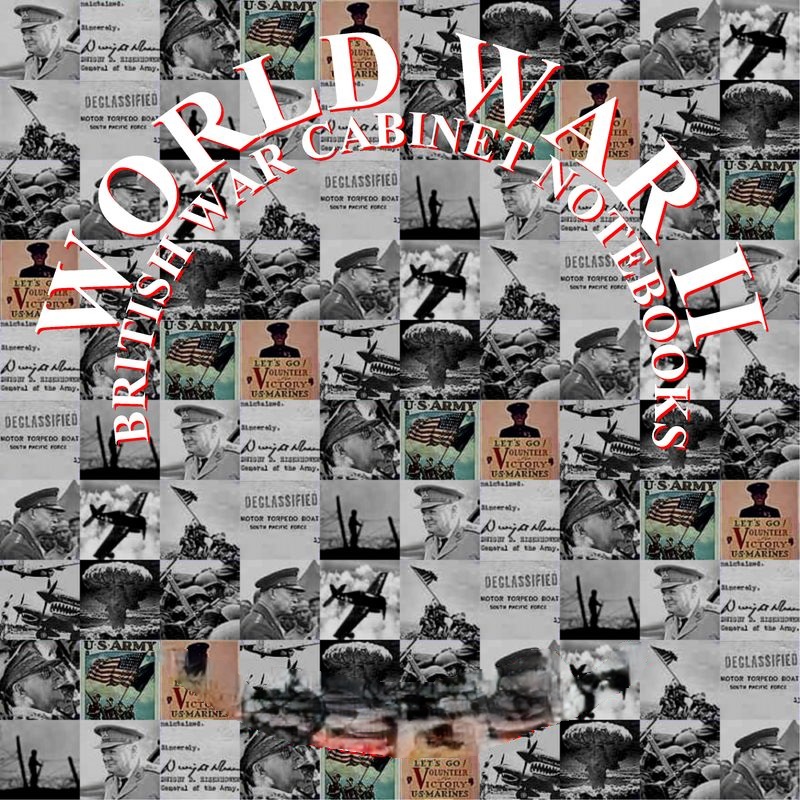 British War Cabinet: WWII and Post-War Notes