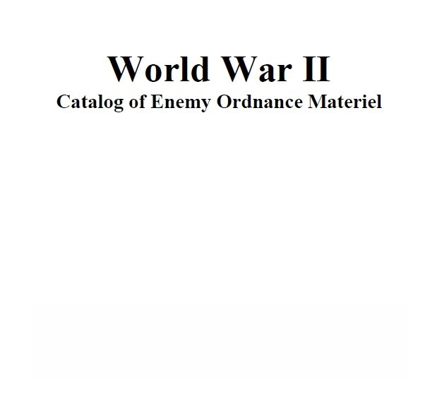 WWII Enemy Ordnance Materiel: A Technical Catalog