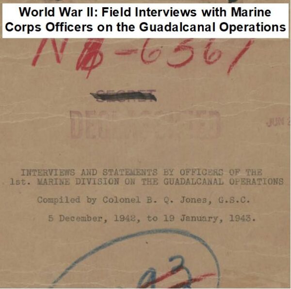 World War II: Marine Corps Officer Interviews on Guadalcanal Operations