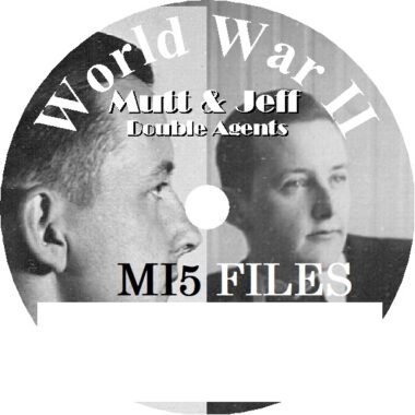 World War II Mutt & Jeff Double Agents MI5 Files