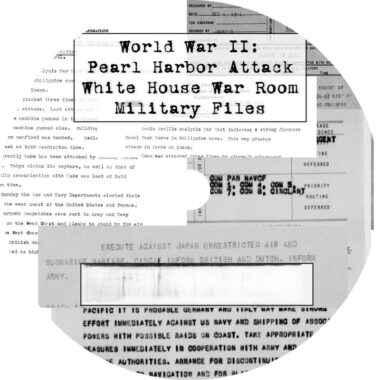 World War II: Pearl Harbor Attack - Military Files from the White House War Room