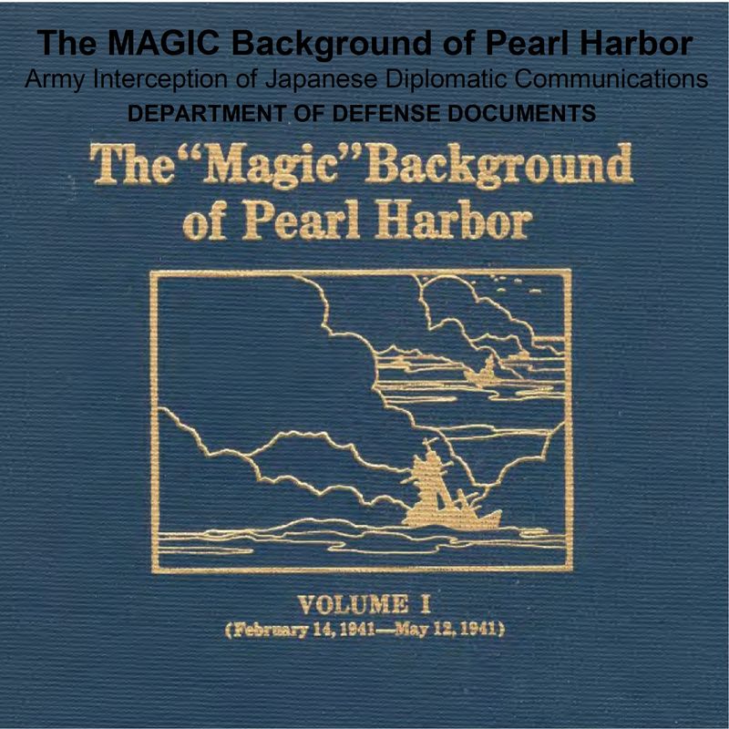 World War II: Pearl Harbor: MAGIC Army Intercepts Japanese Communications