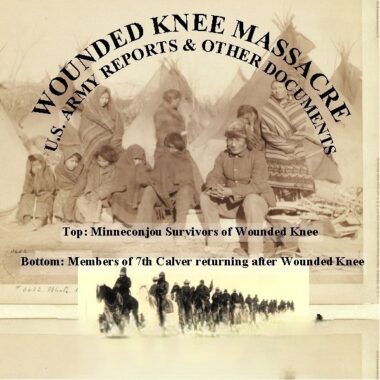 Wounded Knee Massacre: 1890-91 U.S. Army Reports