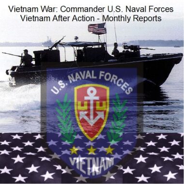Vietnam War: Commander U.S. Naval Forces Vietnam After Action