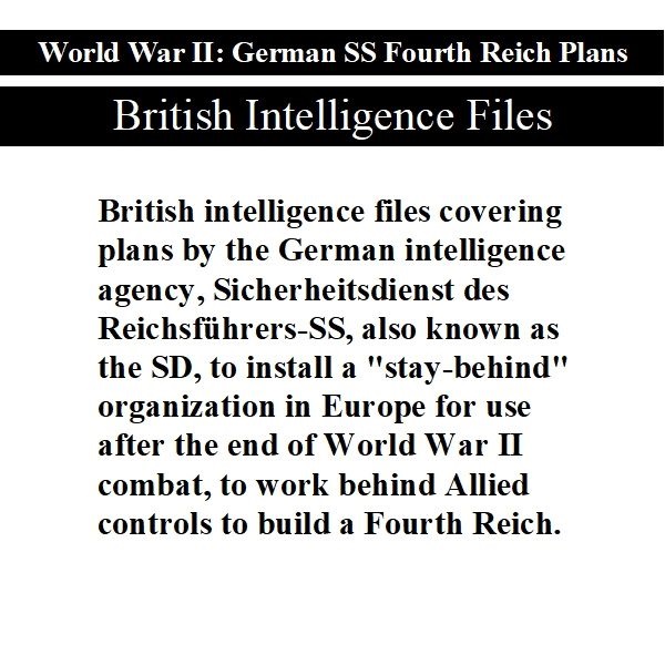 german-ss-fourth-reich-plans-british-intelligence