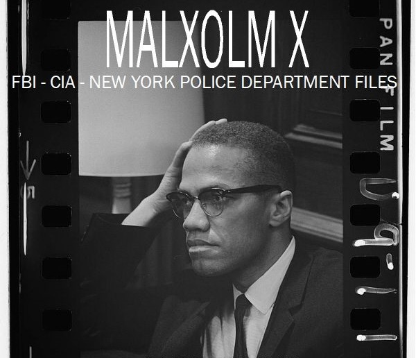 malcolm-x-fbi-cia-new-york-police-department-files