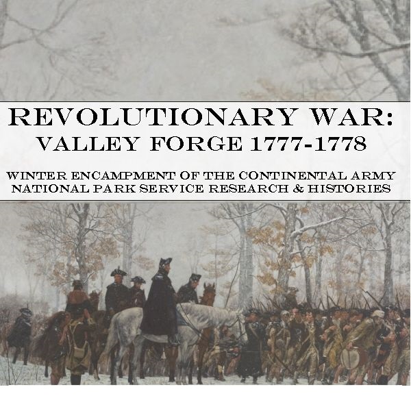 Revolutionary War: Valley Forge 1777-1778