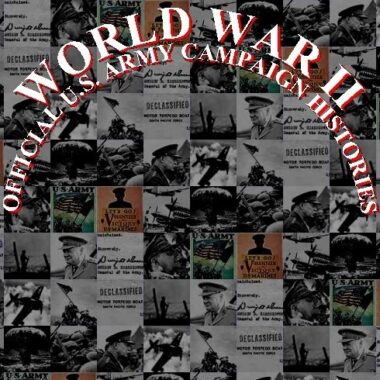 world-war-ii-official-u-s-army-campaign-histories