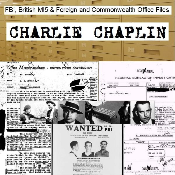 charlie-chaplin-fbi-british-mi5-foreign-and-commonwealth-office-files