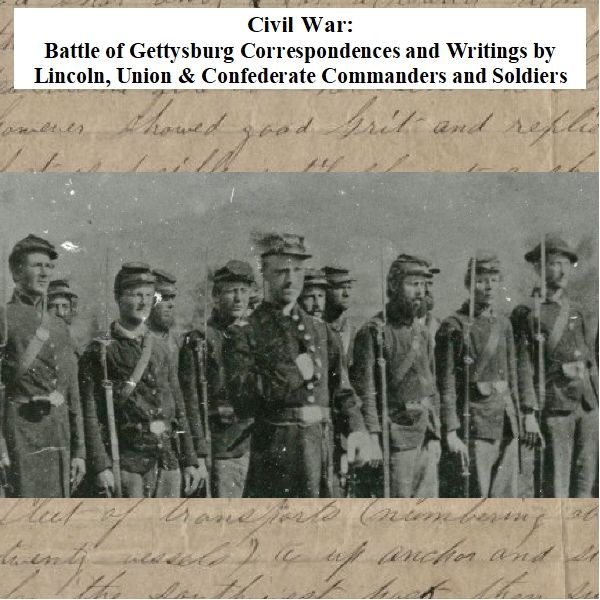 civil-war-battle-of-gettysburg-correspondences-and-writings-by-lincoln-union-confederate-command