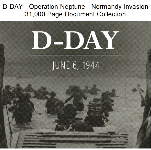 d-day-operation-neptune-normandy-invasion-31000-page-document-collection