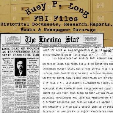 huey-p-long-fbi-files-historical-documents-research-reports-books-newspaper-coverage