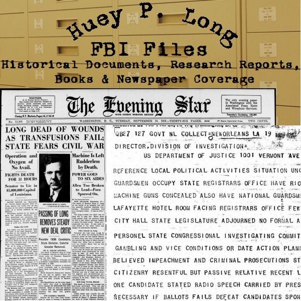 huey-p-long-fbi-files-historical-documents-research-reports-books-newspaper-coverage