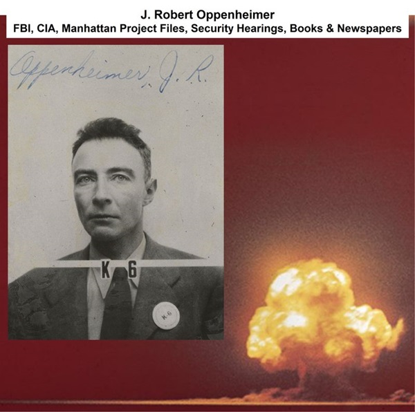 j-robert-oppenheimer-fbi-cia-manhattan-project