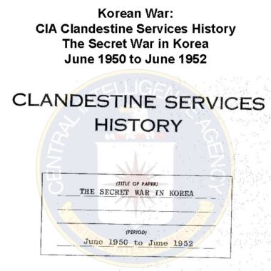 korean-war-cia-clandestine-services-history-the-secret-war-in-korea-june-1950-to-june-1952