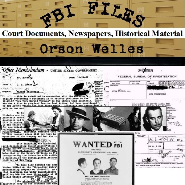 orson-welles-fbi-files-court-documents-newspapers