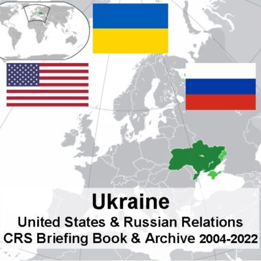ukraine-united-states-russian-relations-crs-briefing-book-archive-2004-2022