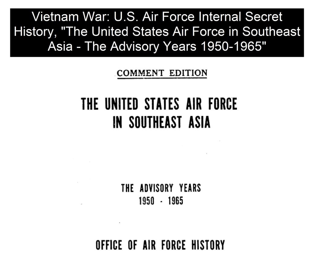 vietnam-war-u-s-air-force-internal-secret-history-the-united-states-air-force-in-southeast-asia