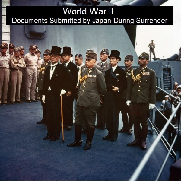 world-war-ii-documents-submitted-by-japan-during-surrender
