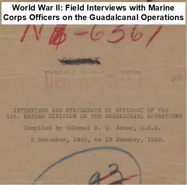world-war-ii-field-interviews-with-marine-corps-officers-on-the-guadalcanal-operations