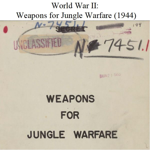world-war-ii-manual-on-weapons-for-jungle-warfare-1944