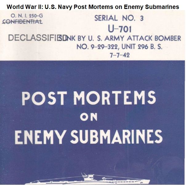 world-war-ii-u-s-navy-post-mortems-on-enemy-submarines