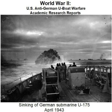 world-war-ii-us-anti-german-u-boat-warfare-academic-research-reports-download