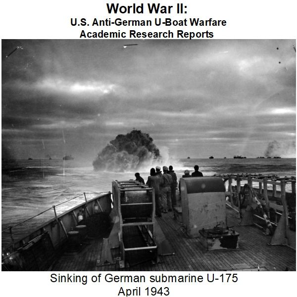 world-war-ii-us-anti-german-u-boat-warfare-academic-research-reports-download