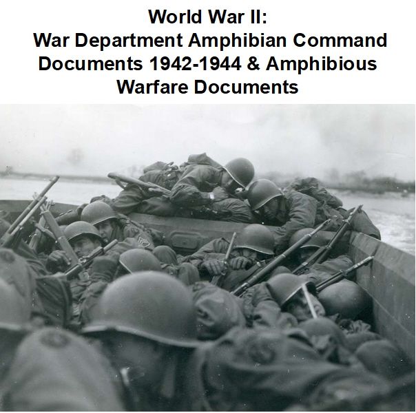 world-war-ii-war-department-amphibian-command-records-1942-1944-amphibious-warfare-documents-yplekf